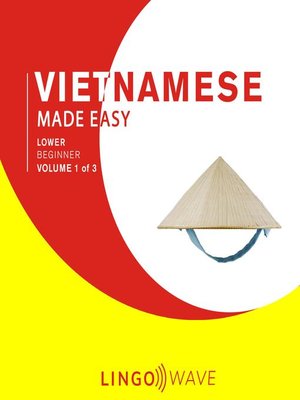 cover image of Vietnamese Made Easy, Lower Beginner, Volume 1 of 3